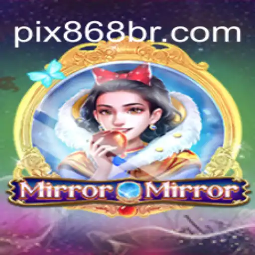 Descubra o Enigmático Jogo MirrorMirror e Sua Conexão com 868BR.COM
